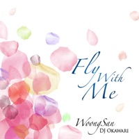 Fly with Me - Single - Woong San & DJ OKAWARI