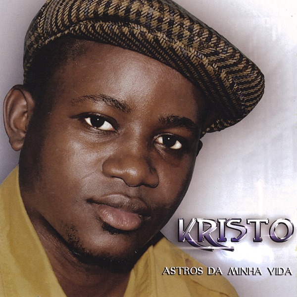 Kristo - Astro da Minha Vida