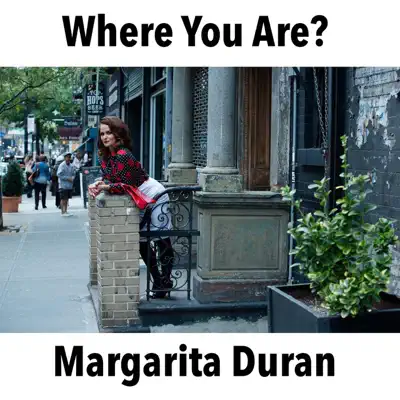 Where You Are? - Single - Margarita Durán