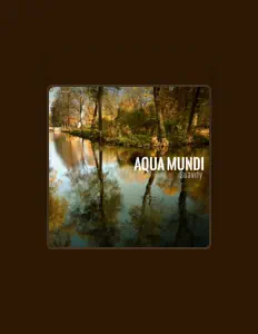 Dengarkan Aqua Mundi, tonton video musik, baca bio, lihat tanggal tur & lainnya!