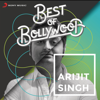 Best of Bollywood: Arijit Singh - Arijit Singh