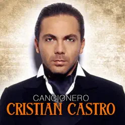 Cancionero - Cristian Castro