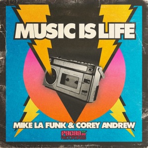 Music Is Life (feat. Corey Andrew)