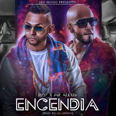 Encendia (feat. Alexis) - Single - Eloy