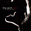 Sex (A Compilation of Six Releases) - The Arch