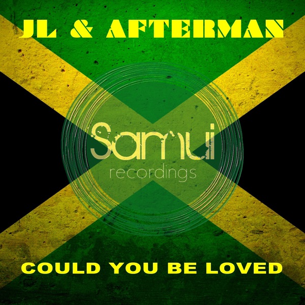 Jl & Afterman - Could You Be Loved (Radio Edit)