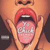 Yo Chick (feat. J-Stalin & Kane) - Single