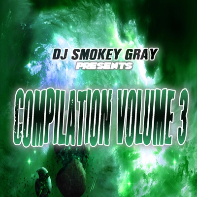 DJ Smokey Gray Presents Compilation Album, Vol. 3