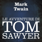 Le avventure di Tom Sawyer - Mark Twain