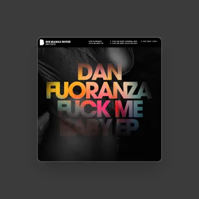 Listen to Dan Fuoranza, watch music videos, read bio, see tour dates & more!