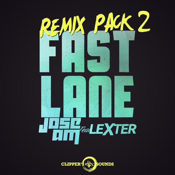 Fast Lane (feat. Lexter) [Remix Pack 2] - Single