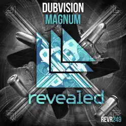 Magnum (Extended Mix) - Single - DubVision Magnum (Extended Mix) - Single - DubVision