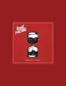 Rebel Machine을(를) 듣고, 뮤직 비디오를 보고, 약력을 읽고, 투어 일정 등을 확인하세요!
