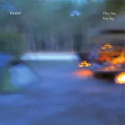 They Say, You Say - EP - Plou They Say, You Say - EP - Plou