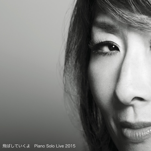 Tobashite Ikuyo (Piano Solo Live 2015)