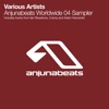 Anjunabeats Worldwide 04 Sampler - Single