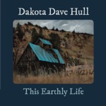 Dakota Dave Hull - Brother, Can You Spare a Dime?