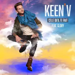 Celle qu'il te faut (feat. Glory) - Single - Keen'v