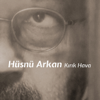 Kırık Hava - Hüsnü Arkan