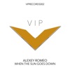 Alexey Romeo - When the Sun Goes Down