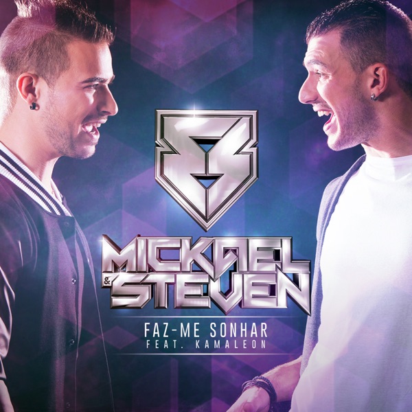 Faz-me sonhar (feat. Kamaleon) - Single - Mickael & Steven