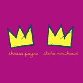 Theresa Payne - Crown (feat. Aloha Mischeaux)