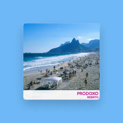 Listen to Prodoxo, watch music videos, read bio, see tour dates & more!