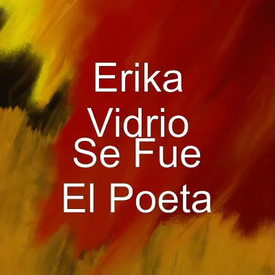 Se Fue el Poeta - Single - Erika Vidrio