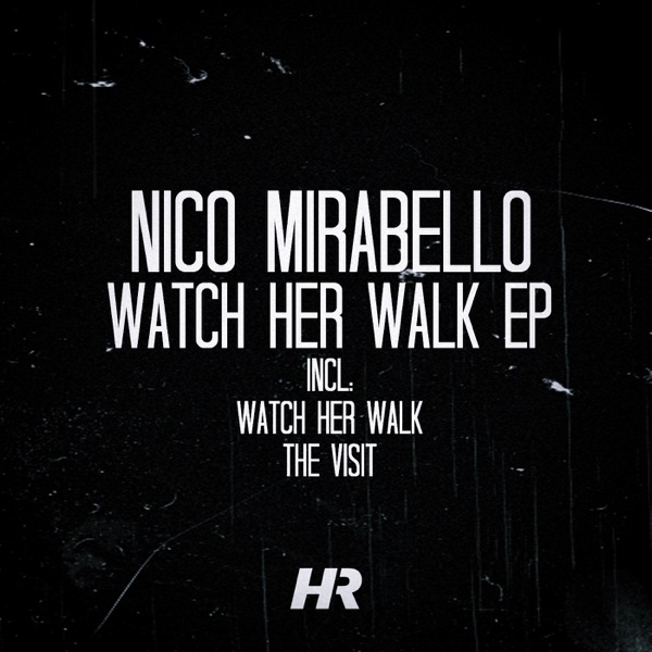 Watch Her Walk EP