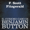 Il curioso caso di Benjamin Button - F. Scott Fitzgerald