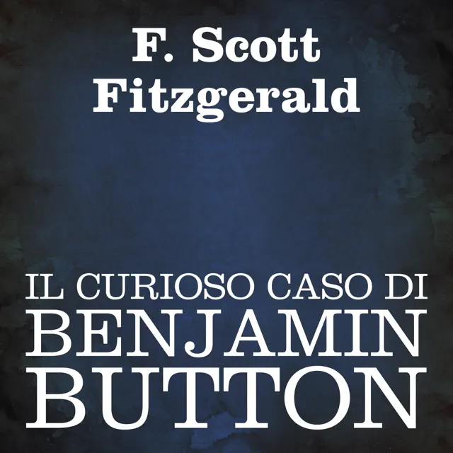 Il curioso caso di Benjamin Button
