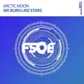 we burn like stars (extended mix)