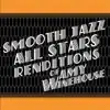 Smooth Jazz All Stars - Rehab