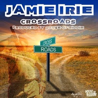 Crossroads - Single - Jamie Irie & House of Riddim