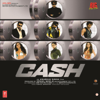 Cash (Original Motion Picture Soundtrack) - Vishal & Shekhar