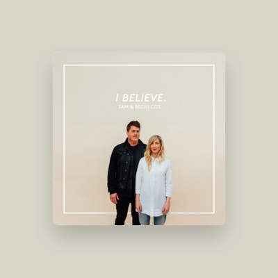 Listen to Sam & Becki Cox, watch music videos, read bio, see tour dates & more!
