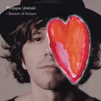 Besoin D'amour — Philippe Uminski
