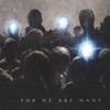For We Are Many, 2010