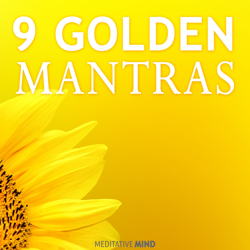 9 Golden Mantras - Meditative Mind Cover Art