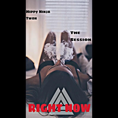 Right Now (feat. Hippy Ninja Twon) - Single