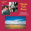 Tibetan Folk Music - Anonymous