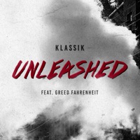 Unleashed (feat. Greed Fahrenheit) - Single - Klassik