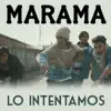 Marama - Lo Intentamos