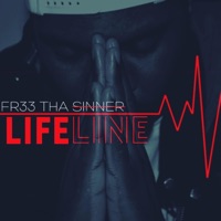 Life Line - Single - Fr33 Tha Sinner