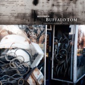 Buffalo Tom - Never Noticed