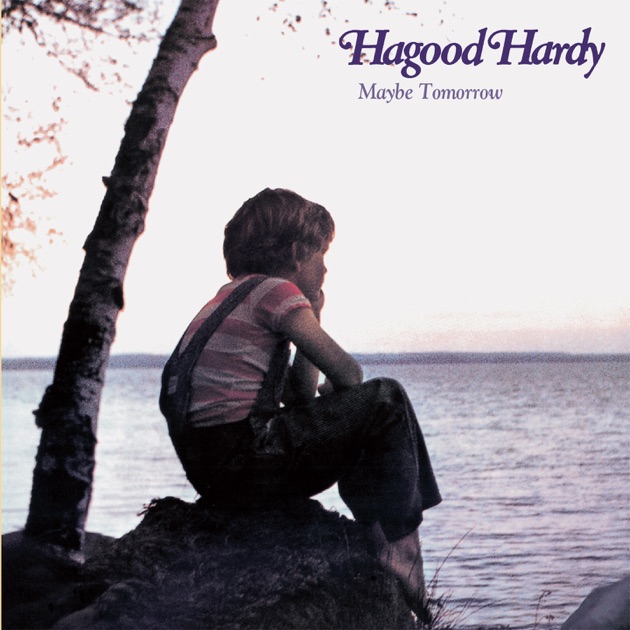 Hagood Hardy - Maybe Tomorrow Hagood Hardy - Maybe Tomorrow