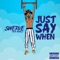 Just Say When (feat. Marle) - Swerve lyrics