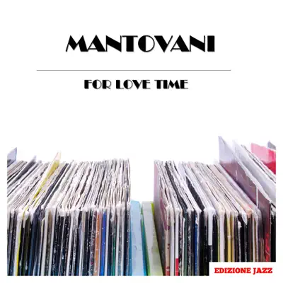 For Love Time - Mantovani