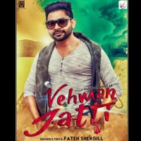 Vehman Jatti - Single - Fateh Shergill