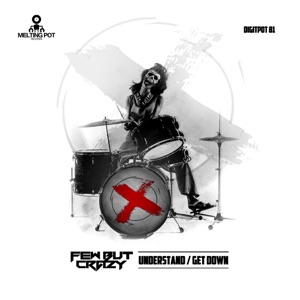 Get Down / Understand - Single